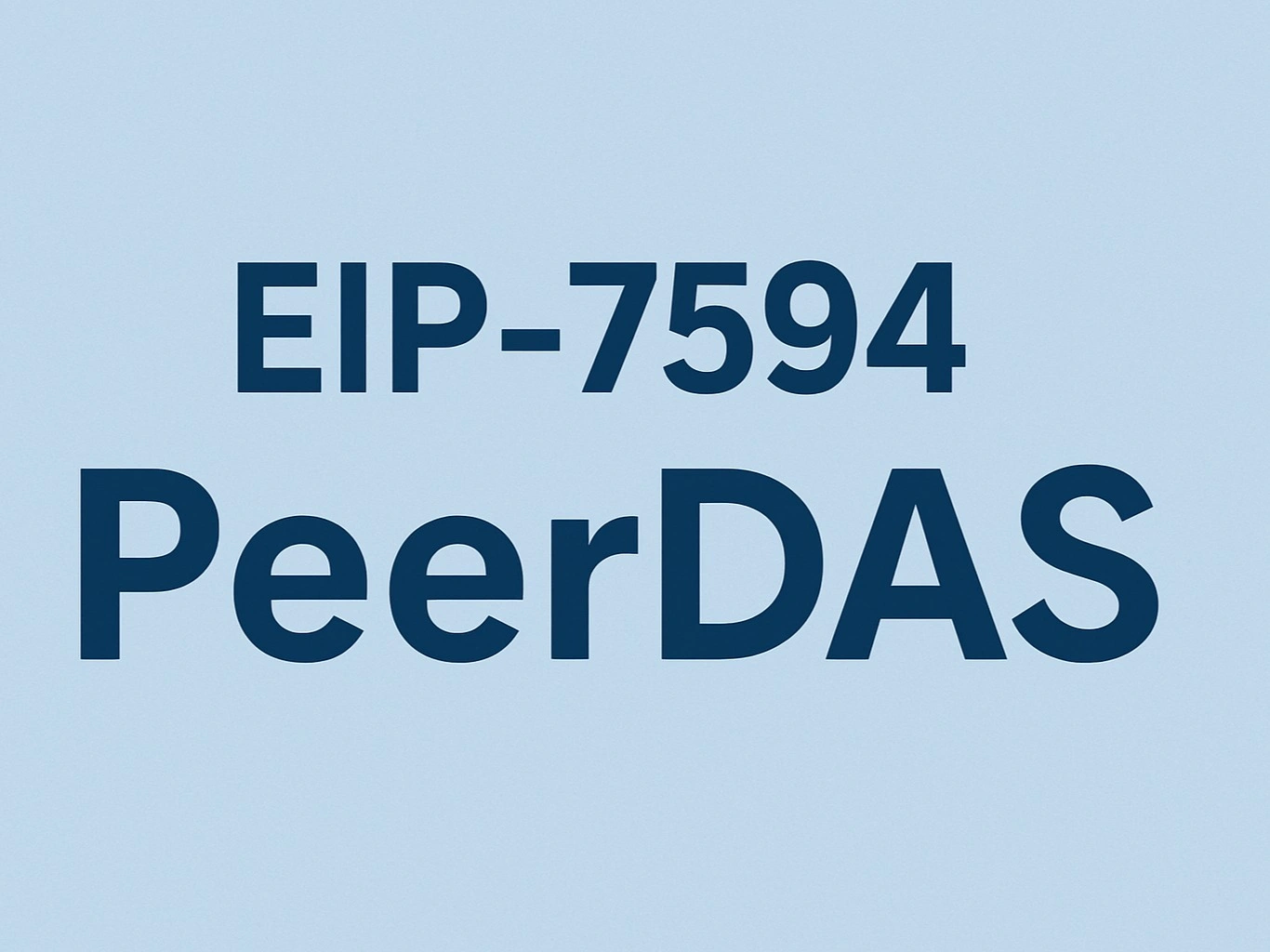 EIP-7594 (PeerDAS)
