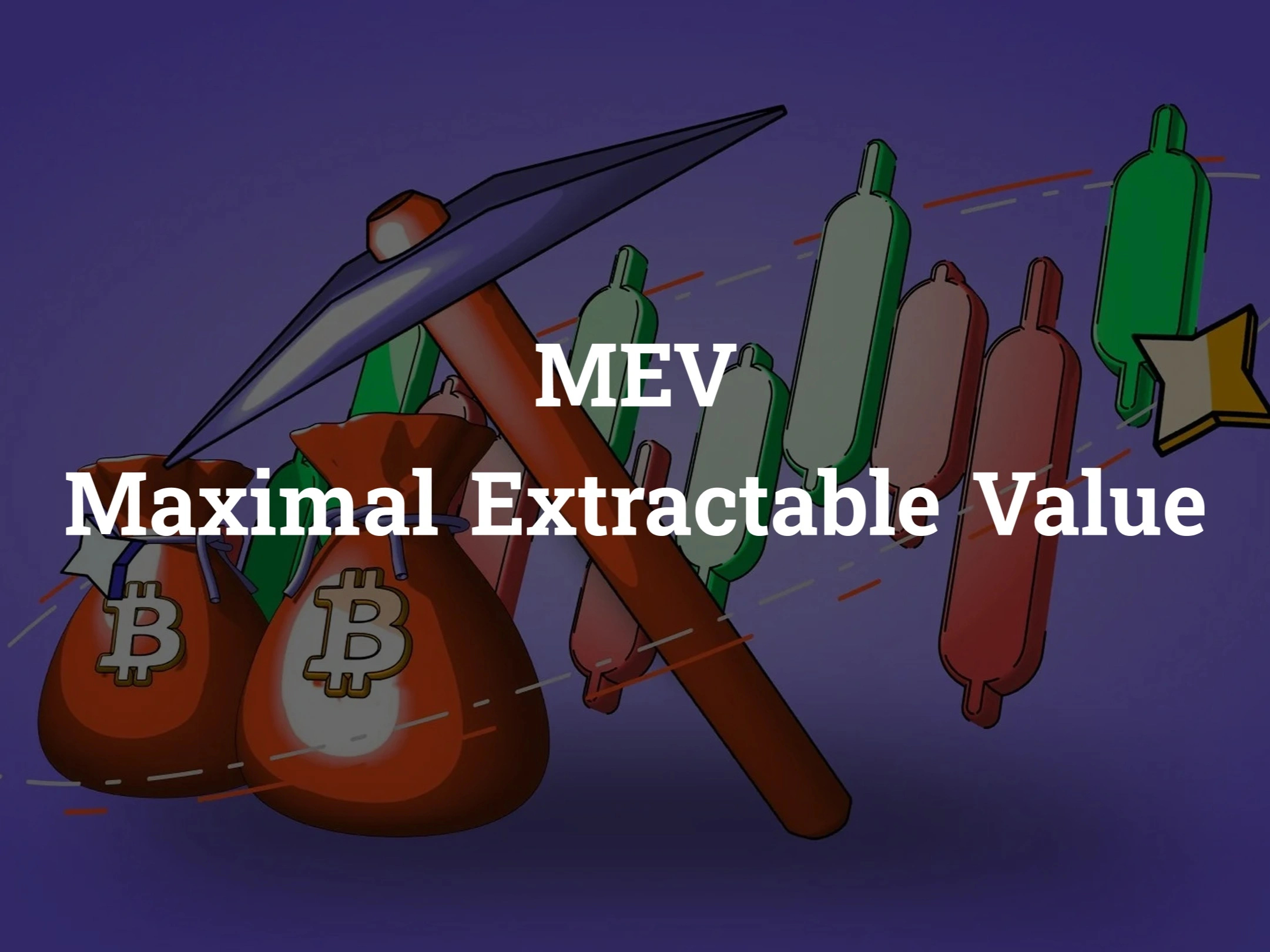 Maximal Extractable Value (MEV)